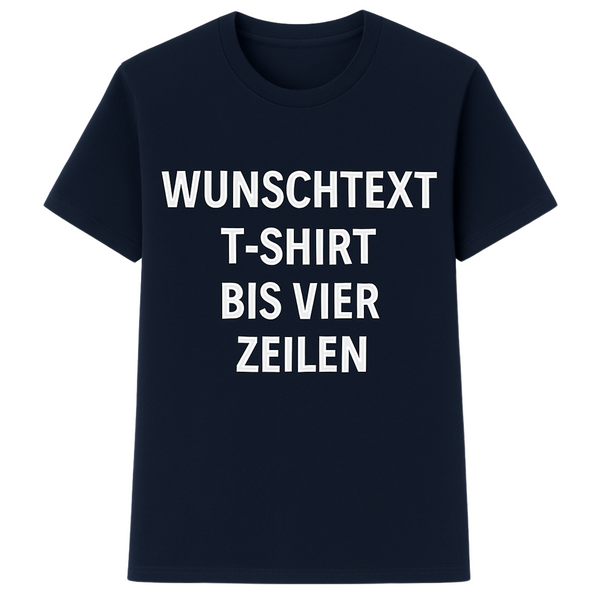 Personalisiertes T-Shirt mit 4-zeiligem Wunschtext – Individuelles Shirt bedrucken lassen